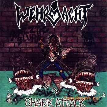 Wehrmacht - Shark Attack (1987) (Reissue 1999) (Lossless + MP3)