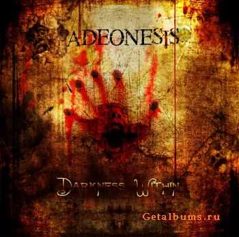 Adeonesis - Darkness Within (EP) (2011)