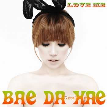 Bae Da Hae  Love Me(2011)