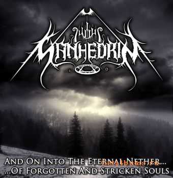 Sanhedrin - And On Into The Eternal Nether...Of Forgotten And Stricken Souls [ep] (2011)