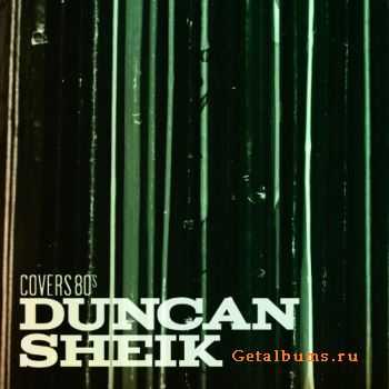 Duncan Sheik - Covers 80`s (2011)