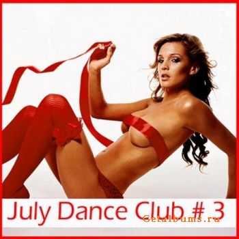 VA - July Dance Club # 3 (2011)