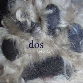 Dos - Dos Y Dos (2011)