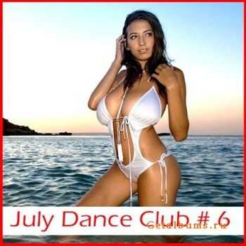 VA - July Dance Club # 6 (2011)