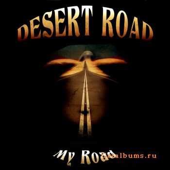 Desert Road - My Road [ep] (2011)