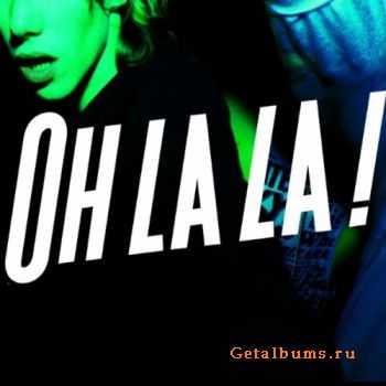 Oh La La!  Oh La La ! (2011)