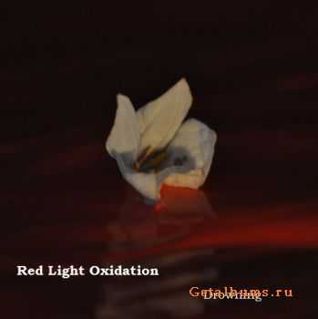 Red Light Oxidation - Drowning (2011)