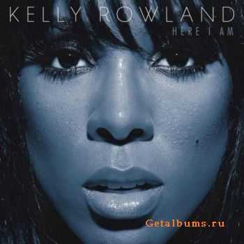 Kelly Rowland - Here I Am (Album Deluxe Edition) 2011