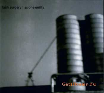 Lasik Surgery - As One Entity (2011)