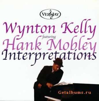 Wynton Kelly featuring Hank Mobley - Interpretations - 1967 (1998) Wynton Kelly featuring Hank Mobley - Interpretations - 1967 (1998)