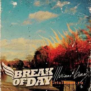 Break Of Day - Illusions Burn (2011)