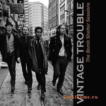 Vintage Trouble - The Bomb Shelter Sessions (2011)