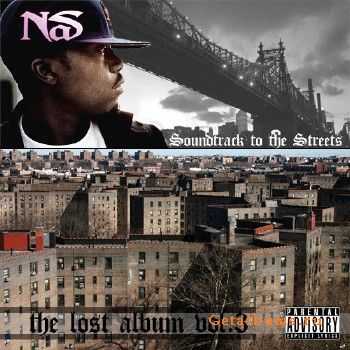 Nas — Soundtrack To The Streets (The Lost Album Vol. 3) (2011) Nas — Soundtrack To The Streets (The Lost Album Vol. 3) (2011)