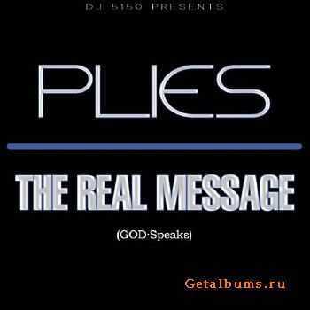 Plies - The Real Message (2011) Plies - The Real Message (2011)