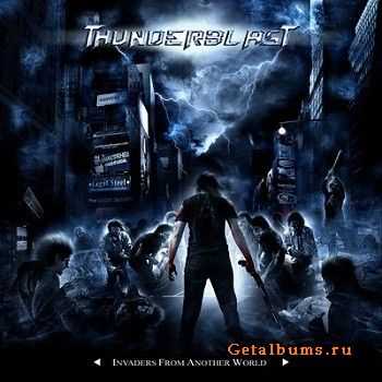 Thunderblast - Invaders From Another World (2011) [HQ]