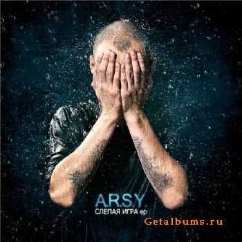 A.R.S.Y. (Ar-SiDE) - Слепая Игра ЕР (2011) A.R.S.Y. (Ar-SiDE) - Слепая Игра ЕР (2011)