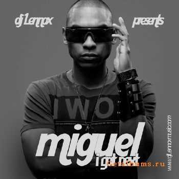 Miguel - I Got Next (2011) Miguel - I Got Next (2011)