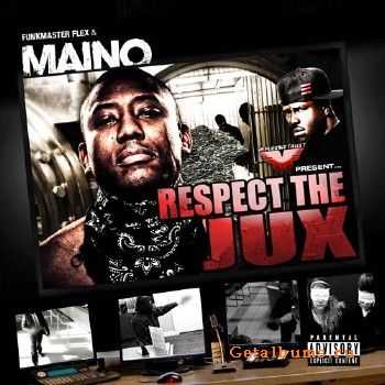 Maino - Respect The Jux (2011)