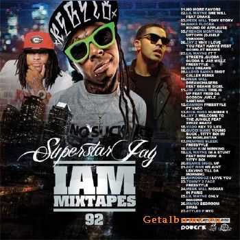 Superstar Jay - I Am Mixtapes 92 (2011) Superstar Jay - I Am Mixtapes 92 (2011)