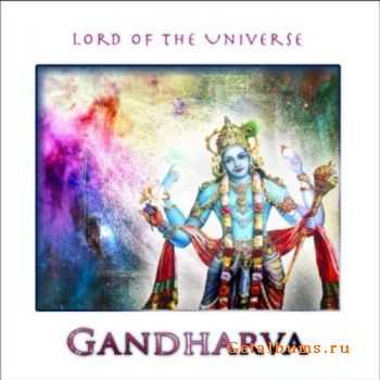 Gandharva - Lord of the Universe (2011)