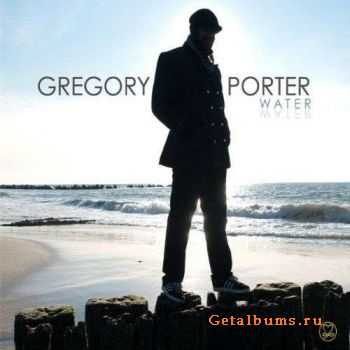 Gregory Porter - Water (2010) Gregory Porter - Water (2010)
