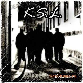 K.S.L. - ...(2011)
