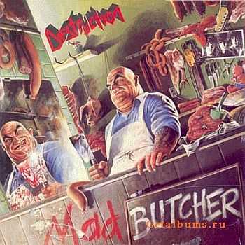 Destruction - Mad Butcher / Sentence Of Death 1987 [Rare US Edition 1987] [LOSSLESS]