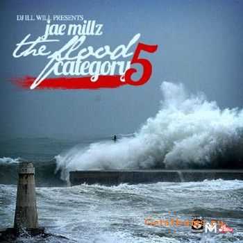Jae Millz - The Flood (Category 5) (2011) Jae Millz - The Flood (Category 5) (2011)