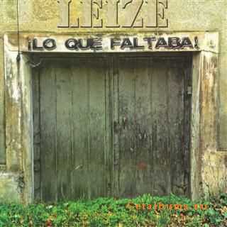 Leize - ¡Lo Que Faltaba! (2011) Leize - ¡Lo Que Faltaba! (2011)