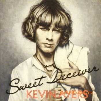 Kevin  Ayers - Sweet Deceiver (1975)