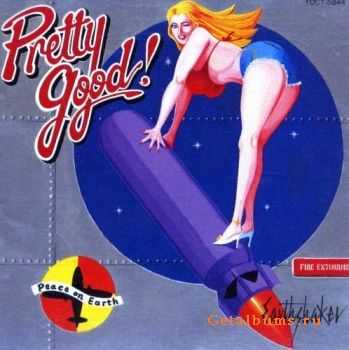 Earthshaker - Pretty Good! (1990) Earthshaker - Pretty Good! (1990)