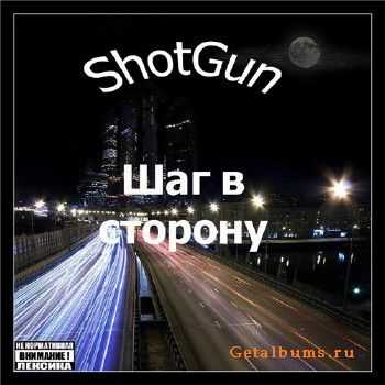 ShotGun -    (2011)