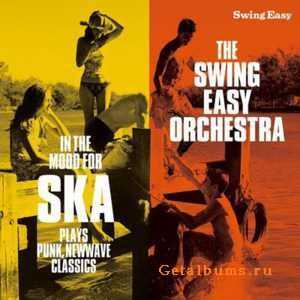 The Swing Easy Orchestra - In the Mood For Ska~Plays Punk, New Wave Classics (2011)