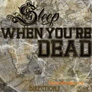 Sleep When Youre Dead  Directions (EP) (2011)