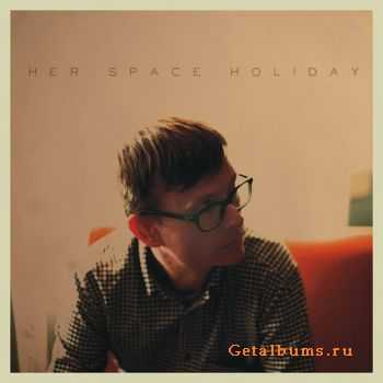 Her Space Holiday - Her Space Holiday (2011)