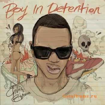 Chris Brown - Boy In Detention (2011)