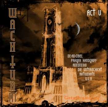 VA - Wachturm Act 05 (2011)