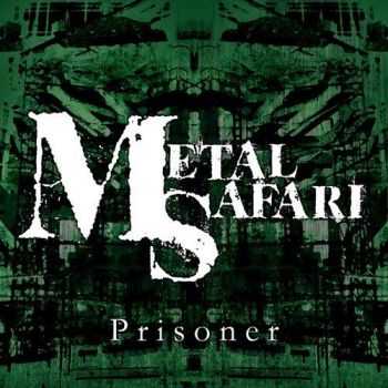 Metal Safari - Prisoner (2010)