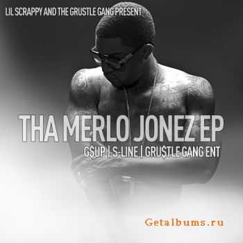 Lil Scrappy - Tha Merlo Jonez EP (2011)