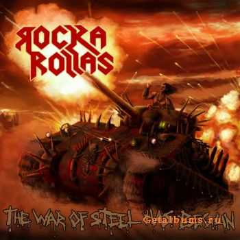 Rocka Rollas - The War Of Steel Has Begun (2011)