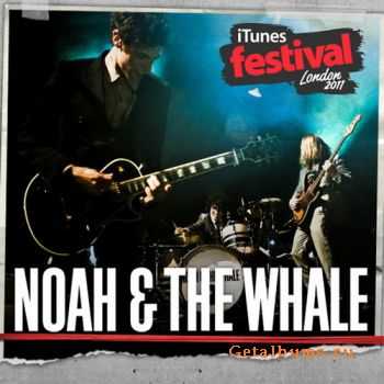 Noah And The Whale - iTunes Festival: London [Live] (2011)