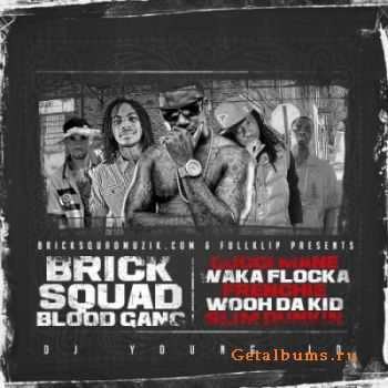 Brick Squad - Blood Gang (2011)