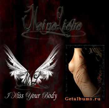 Meine Liebe - I Kiss Your Body (CDM) (2011)