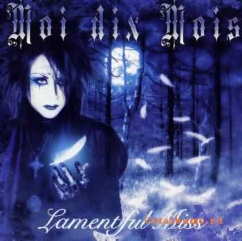 Moi Dix Mois - Lamentful Miss (CDM) (2006)