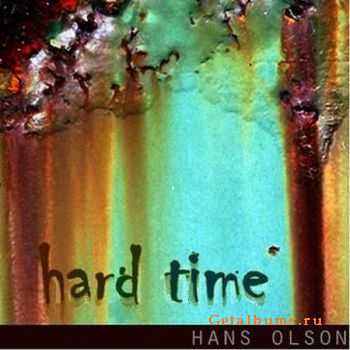 Hans Olson - Hard Time (2009)