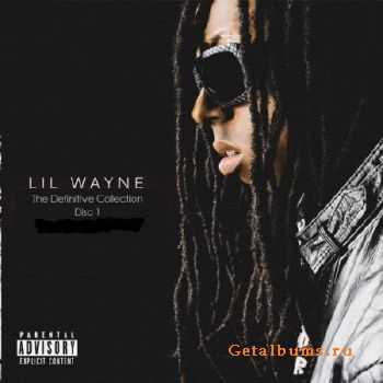 Lil Wayne - The Definitive Collection. Disc 1 (2011)
