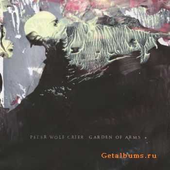 Peter Wolf Crier - Garden of Arms (2011)