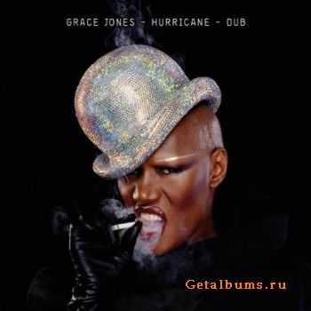 Grace Jones - Hurricane / Dub (2011)