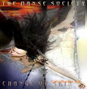 The Danse Society - Change Of Skin (2011)