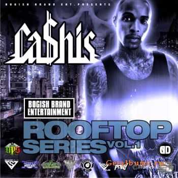 Ca$his - Rooftop Series Vol. 1 (2011)